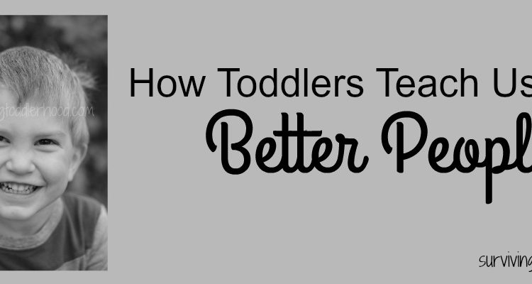 How Toddlers Teach Us to Be Better People