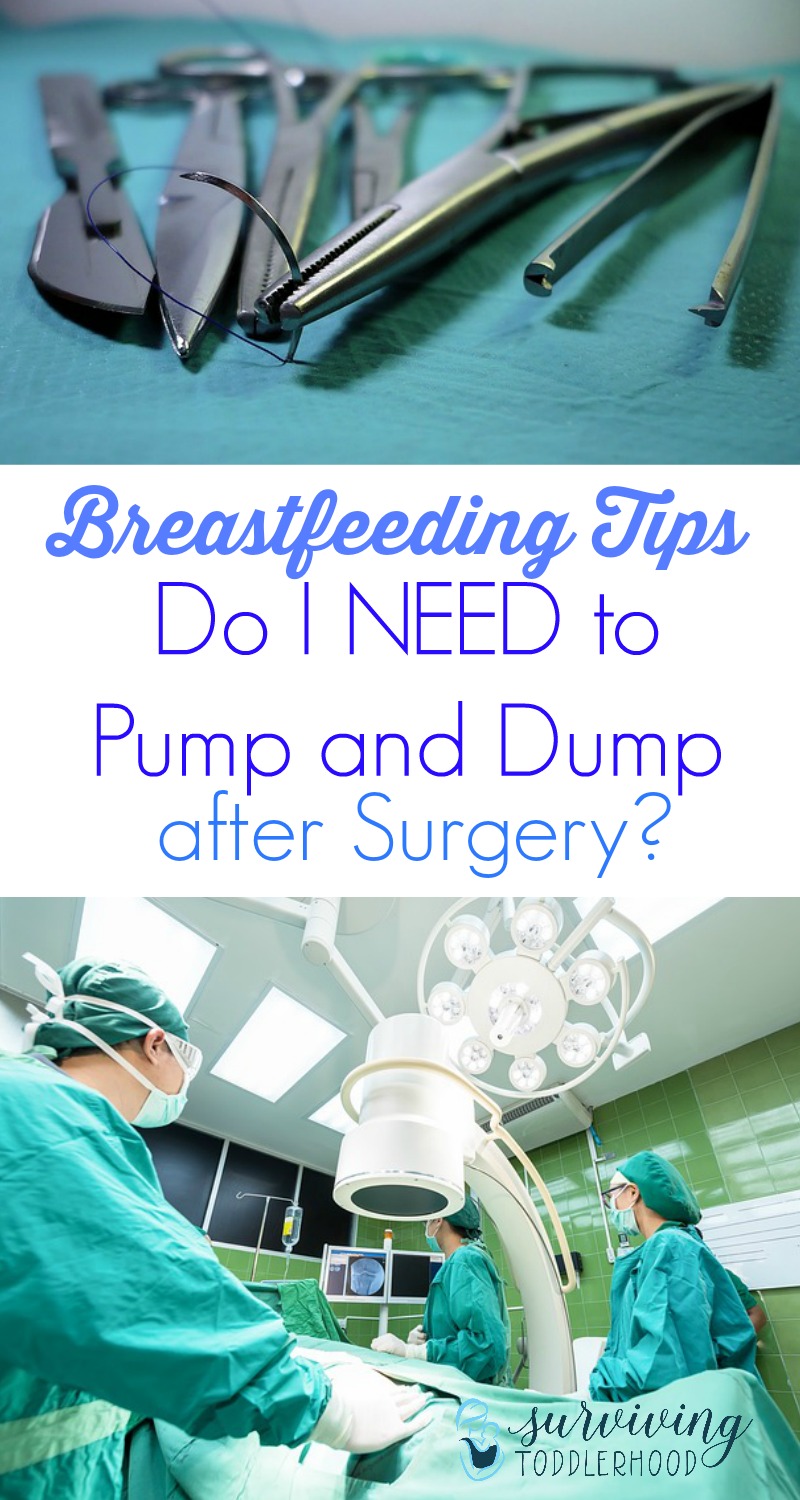 Do you need to have surgery? Are you worried about your nursling? Will you have to use up all of your breastmilk freezer stash? Did you know that most doctors will tell you that you don't need to pump and dump. Breastfeeding Tips | Natural Mothering | Motherhood | Breastfeeding | Attachment Parenting | Gentle Parenting | Surgery | Postpartum Care | 