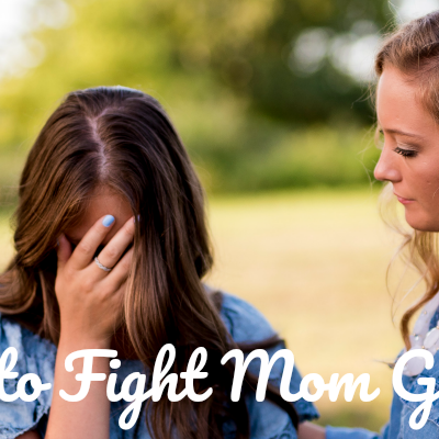 Fight Mom Guilt +Find Rest for Your Soul