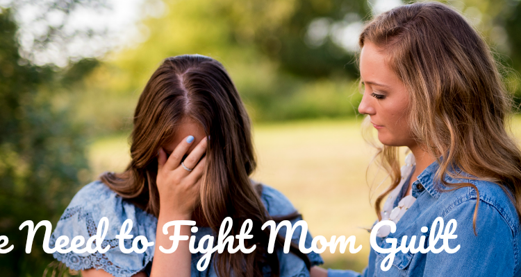 Fight Mom Guilt +Find Rest for Your Soul