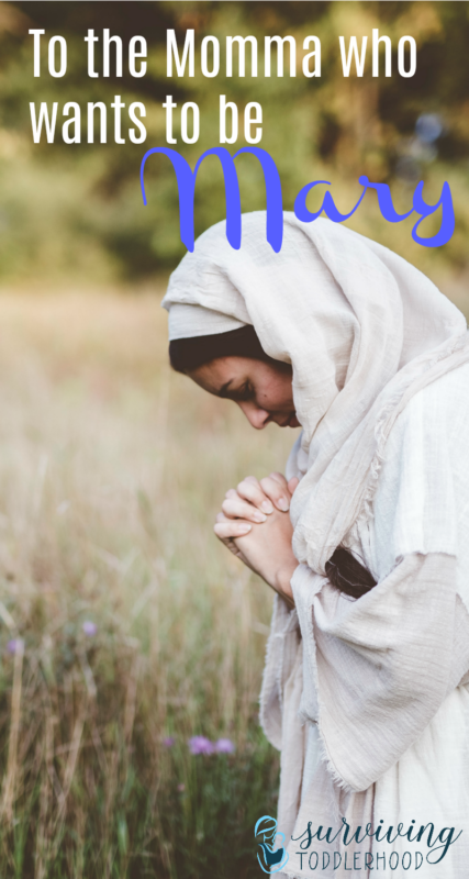 Dear Momma Who Wants to be Mary....sometimes it is our season to serve. Christian Motherhood | Mom Life | Christian Mom | Encouragement for Christian Moms | Devotional | Quiet Time |