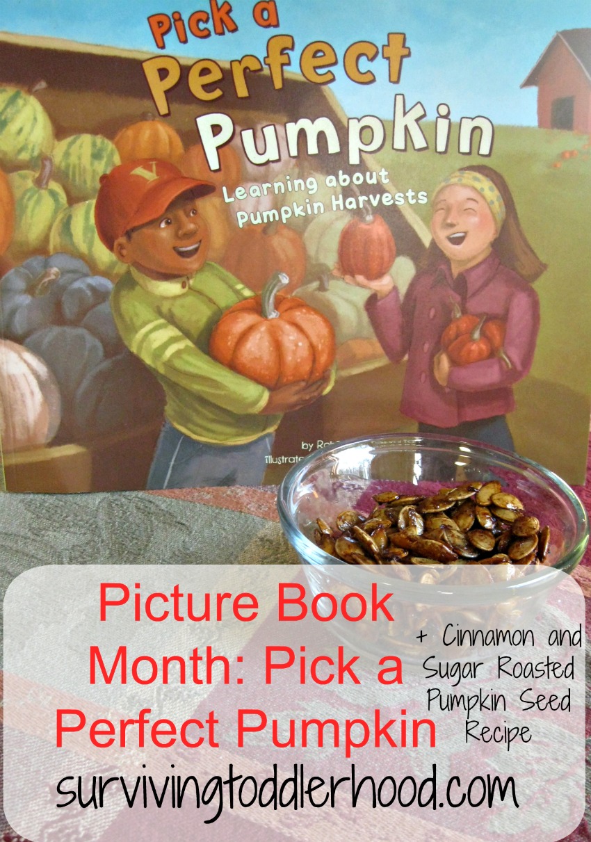 Picture Book Month: Pick A Perfect Pumpkin + Pumpkin Seed Recipe