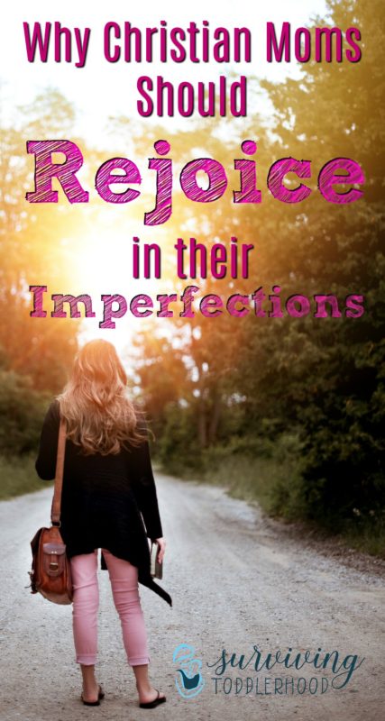 Why You Should Rejoice in Your Imperfections as a Christian Mom. Have you been feeling overwhelmed with everything about #momlife? Feeling like you are failing in EVERY area? Here are some reasons that you can rejoice in your imperfections. #motherhood #christianmotherhood #mothering #christianfamily #quiettime 