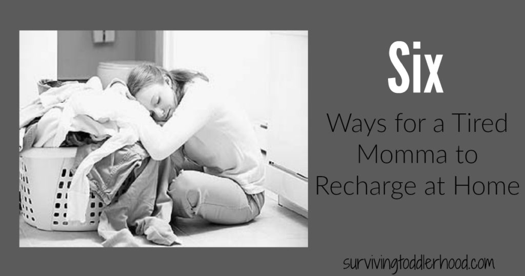 Six ways for a tired momma to recharge at home