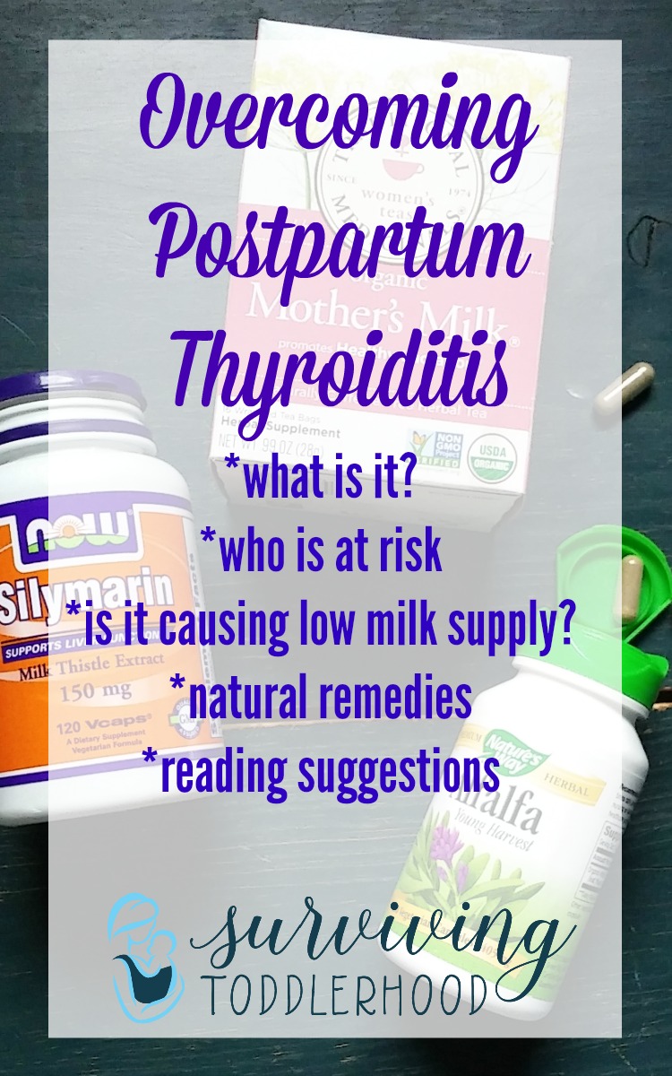 Overcoming Postpartum Thyroiditis. What is it? Who is at risk? Could it be causing my low milk supply? AND Natural Remedies and Reading Suggestions