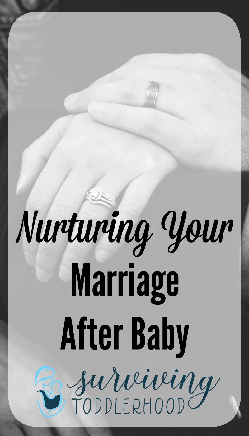 how to nurture your marriage after baby