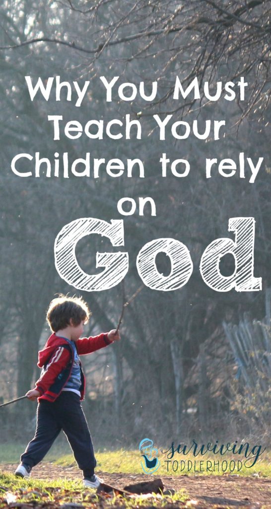 Why do we need to tell our children of God's faithfulness? Why must we sing out his praises? To show them that they CAN rely on God. Christian Motherhood | Christian Parenting | Mothering | Homeschooling | Character | Faith | Christianity | Parenting Tips | Mom Life | 