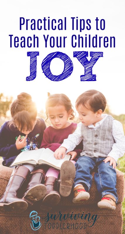 Teaching Our Children to by Joyful. Practical tips for Christian parents to teach their children the true source of joy, and ways to live out a joyful spirit. | Christian Motherhood | Mom Life | Mom Hacks | Christian Mothering | Motherhood | Parenting Tips | Christian Family Life | Character Training | 