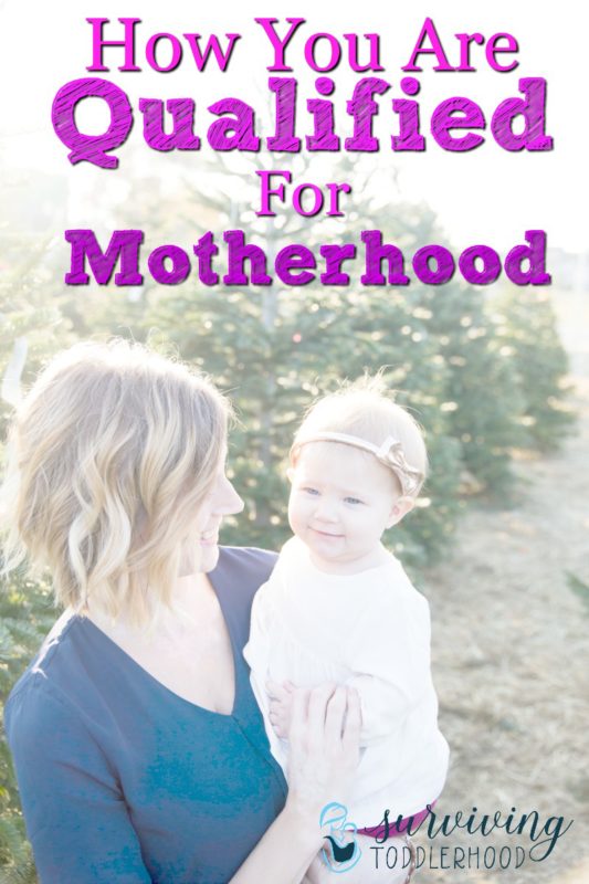 All moms have days where they don't feel qualified for motherhood. Here is how you are qualified for this awesome task... #motherhood #momlife #mothering #encouragement #christianmotherhood #familylife 