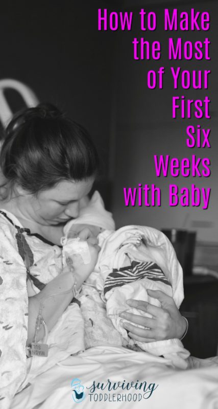 10 Tips to Make The Most of Your First Six Weeks with Baby