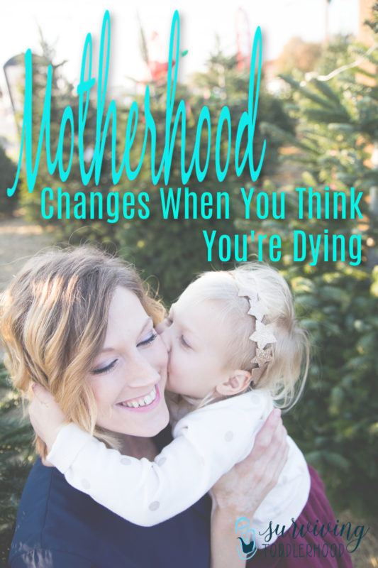 How motherhood changes when you think you're dying. Have you ever thought you were dying, or maybe you had a close call? Keep this thought in mind, and see if it doesn't change the way you relate to your spouse, your children, and all around you. #motherhood #christianmotherhood #christianmom #momlife #postpartumanxiety #postpartumcare #takebackpostpartum #christianliving 